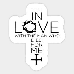 Fell In Love With The Man Who Died For Me The Cross Costume Sticker